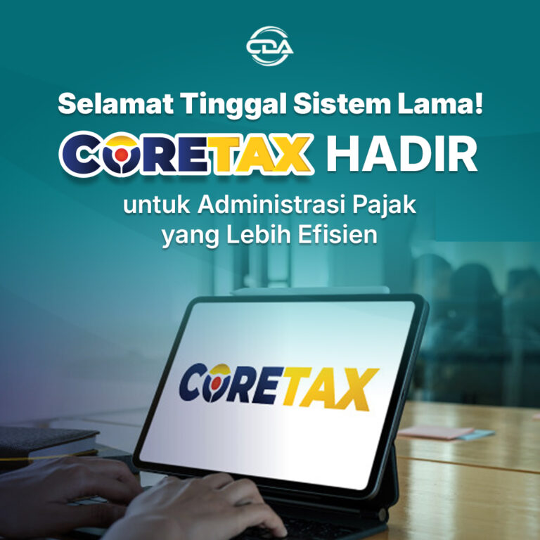 Selamat Tinggal Sistem Lama! Coretax Hadir untuk Administrasi Pajak yang Lebih Efisien